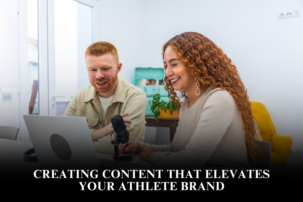 Creating Content That Elevates Your Athlete Brand