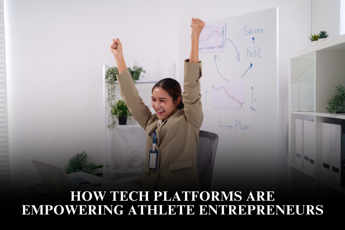 How Tech Platforms Are Empowering Athlete Entrepreneurs