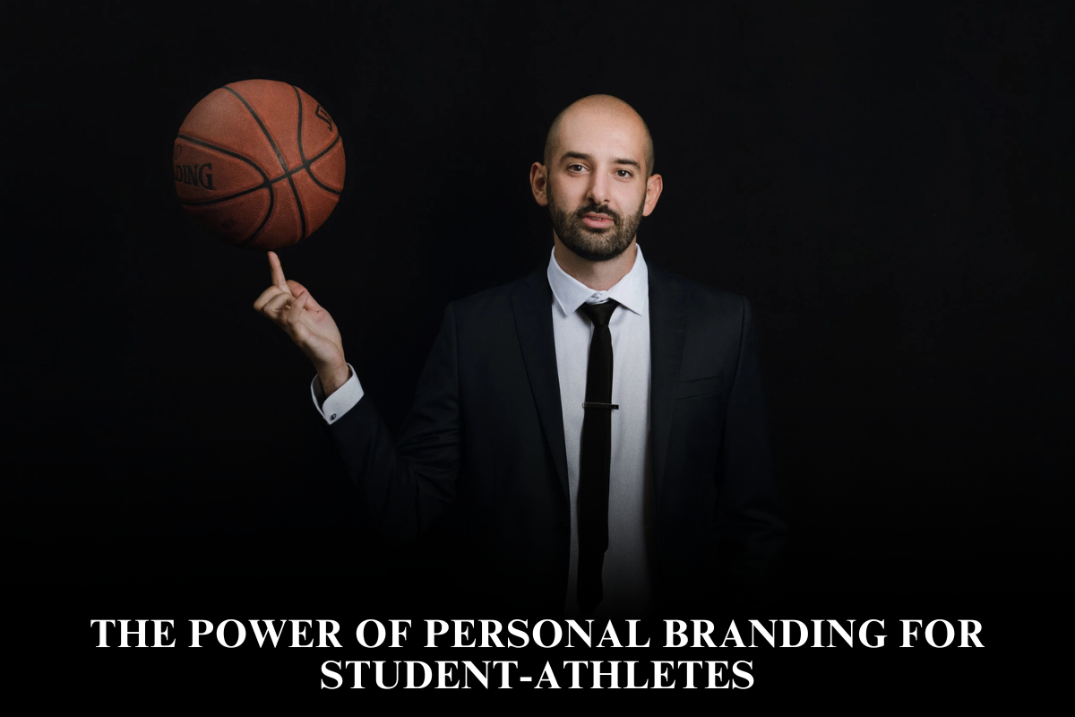 The Power of Personal Branding for Student-Athletes