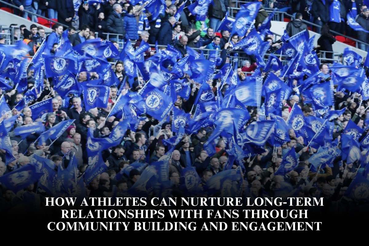 How athletes can nurture long-term relationships with fans through community building and engagement