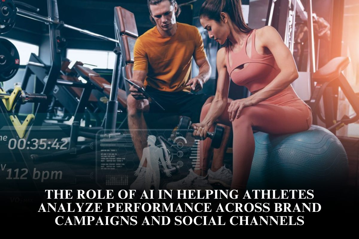 The role of AI in helping athletes analyze performance across brand campaigns and social channels